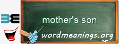 WordMeaning blackboard for mother's son